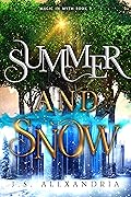 Summer and Snow