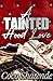 A Tainted Hood Love by Coco Shawnde A Tainted Hood Love by Coco Shawnde