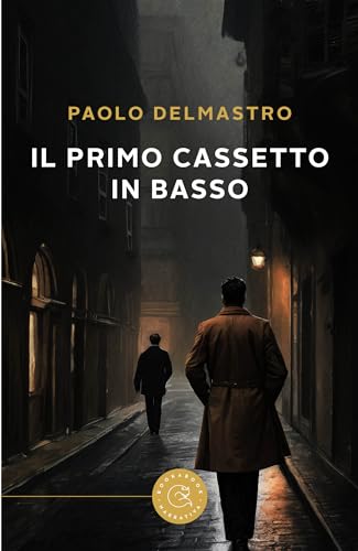 Il primo cassetto in basso (Italian Edition)