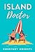 Island Doctor (Doctor's Ord...