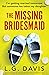The Missing Bridesmaid (Broken Vows #2)