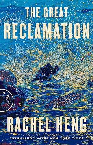 The Great Reclamation: A Novel