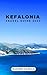 KEFALONIA TRAVEL GUIDE 2024...