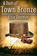 A Dash of Town Bronze