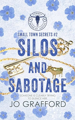 Silos and Sabotage: Small Town Secrets (Cowboy Brand of Justice Book 2)
