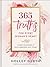 365 Truths for Every Woman's Heart by Holley Gerth