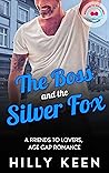 The Boss and the Silver Fox by Hilly Keen