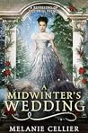 A Midwinter's Wedding by Melanie Cellier