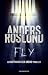 Fly (Hoffmann och Grens, #8)