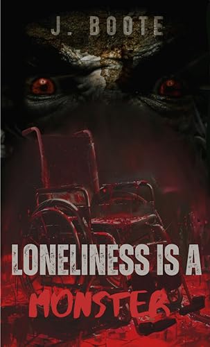 Loneliness is a Monster (Monsters #5)