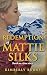 The Redemption of Mattie Silks