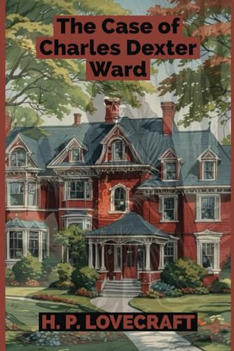 The Case of Charles Dexter Ward