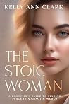 The Stoic Woman: ...