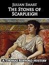 The Stones of Scarpleigh (The Thomas Rufford Mysteries Book 5)