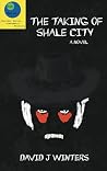 The Taking of Shale City