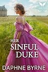 Her Sinful Duke: A Historical Regency Romance Novel (Vows of Sin Book 1)