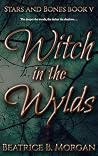Witch in the Wyld...