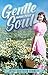 Gentle was her soul by Joyce Southern Bennett