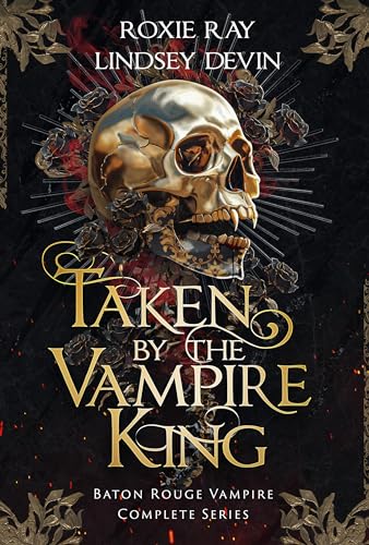Taken by the Vampire King (Baton Rouge Vampire #1-3)