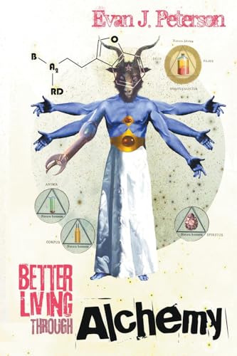 Better Living Through Alchemy (Paperback)