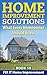 Home Improvement Solutions What Every Homeowner Should Know B... by Jacy Elsesser