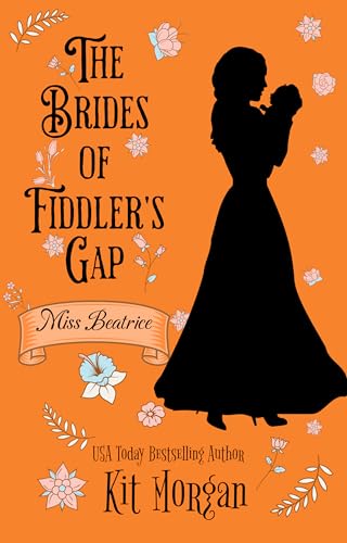 Miss Beatrice: Sweet Historical Western (The Brides of Fiddler's Gap Book 6)