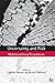 Uncertainty and Risk: Multidisciplinary Perspectives (Earthscan Risk in Society)