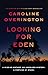 Looking For Eden