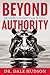 Beyond Authority: Unleashin...