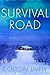 Survival Road: A Small Town...