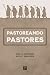 Pastoreando Pastores