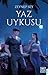 Yaz Uykusu by Zeynep Sey