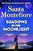 Shadows in the Moonlight