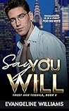 Say You Will