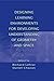 Designing Learning Environments for Developing Understanding ... by Richard Lehrer