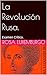 La Revolución Rusa.  by ROSA LUXEMBURGO