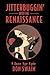Jitterbuggin' with the Renaissance by Don Swaim