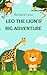 Leo the Lion’s Big Adventur...