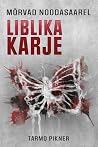 Liblika karje : m...