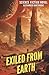 Exiled From Earth: Dystopia...