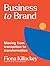 Business to Brand: Moving F...