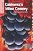 Insiders' Guide® to California's Wine Country: A Guide To Napa And Sonoma Counties (Insiders' Guide Series)