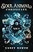 Soul Animal Chronicles - Vo...