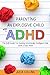 Parenting an Explosive Child With ADHD by Julia Collins