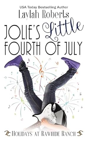 Jolie's Little Fourth of July (Holidays at Rawhide Ranch #40)