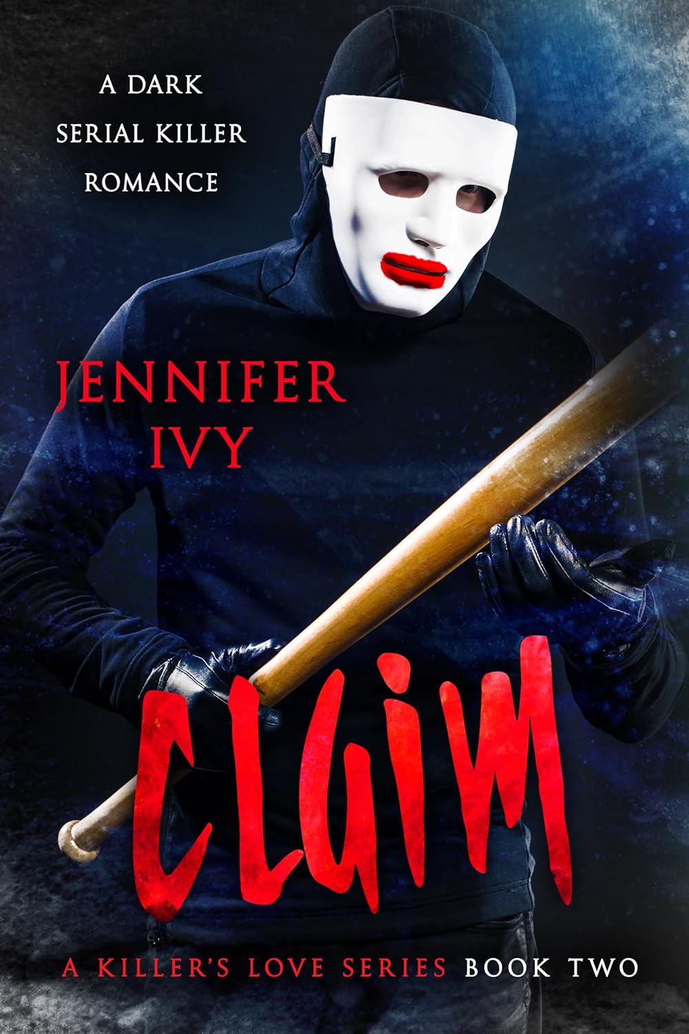 Claim (A Killer’s Love, #2)