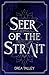 Seer of the Strait by Drea Talley
