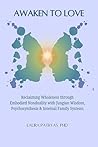 Awaken To Love: R...