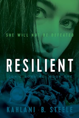 Resilient: She Will Not Be Defeated (Iconic Sons, #1)