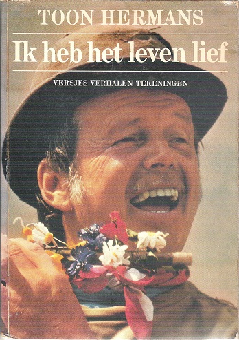 Ik heb het leven lief: versjes, verhalen, tekeningen
